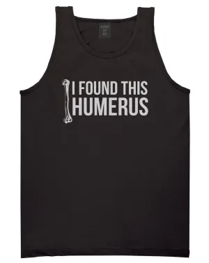 I Found This Humerus Funny Dad Joke Mens Tank Top T-Shirt