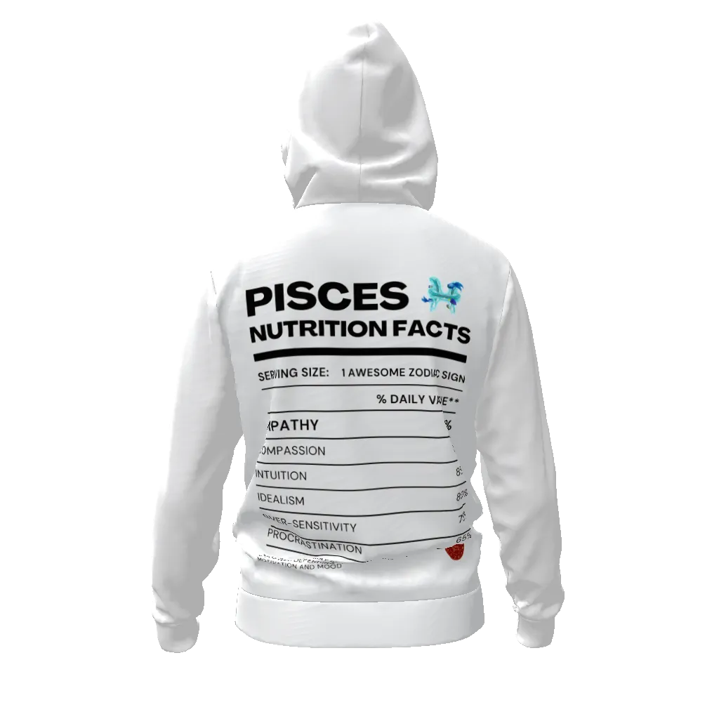 Pisces Nutrition Facts Zip Hoodie