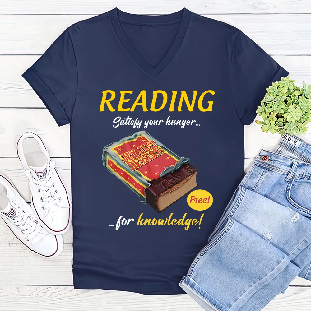 Reading Satisfy Your Hunger For Knowledge Book Lovers Gift Women's V-neck T-shirt TSVB380